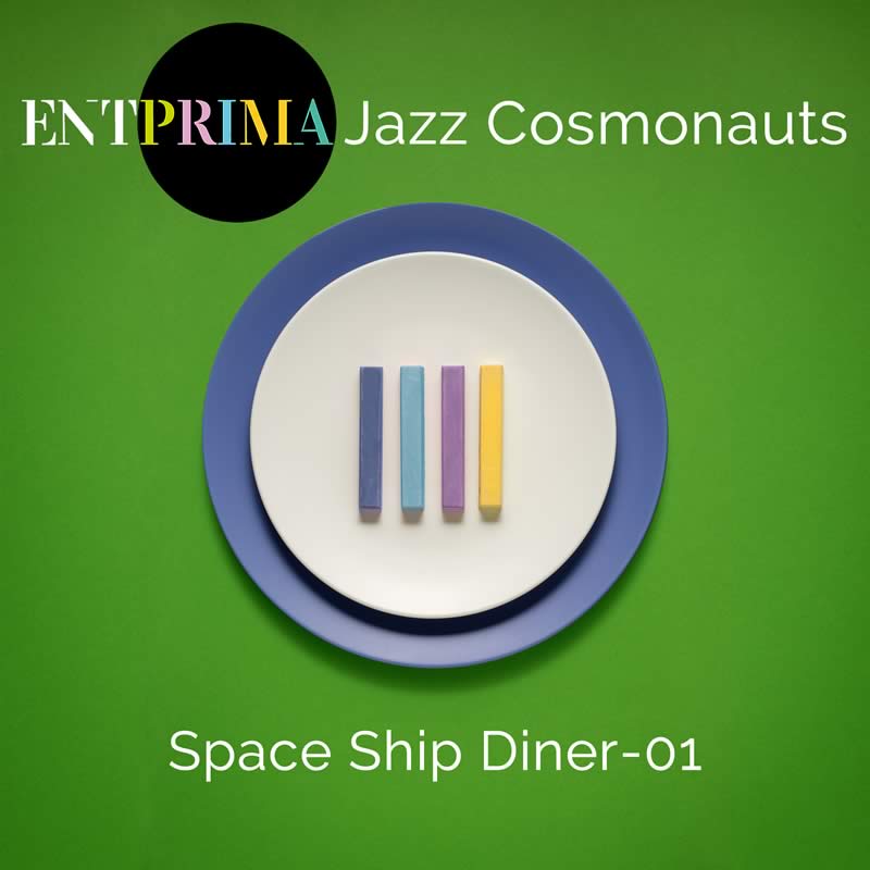 Space Ship Diner-01 - Entprima Jazz Cosmonauts