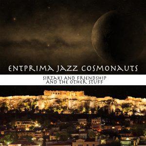 ISirtaki Nobungane kanye nezinye Izinto - Entprima Jazz Cosmonauts