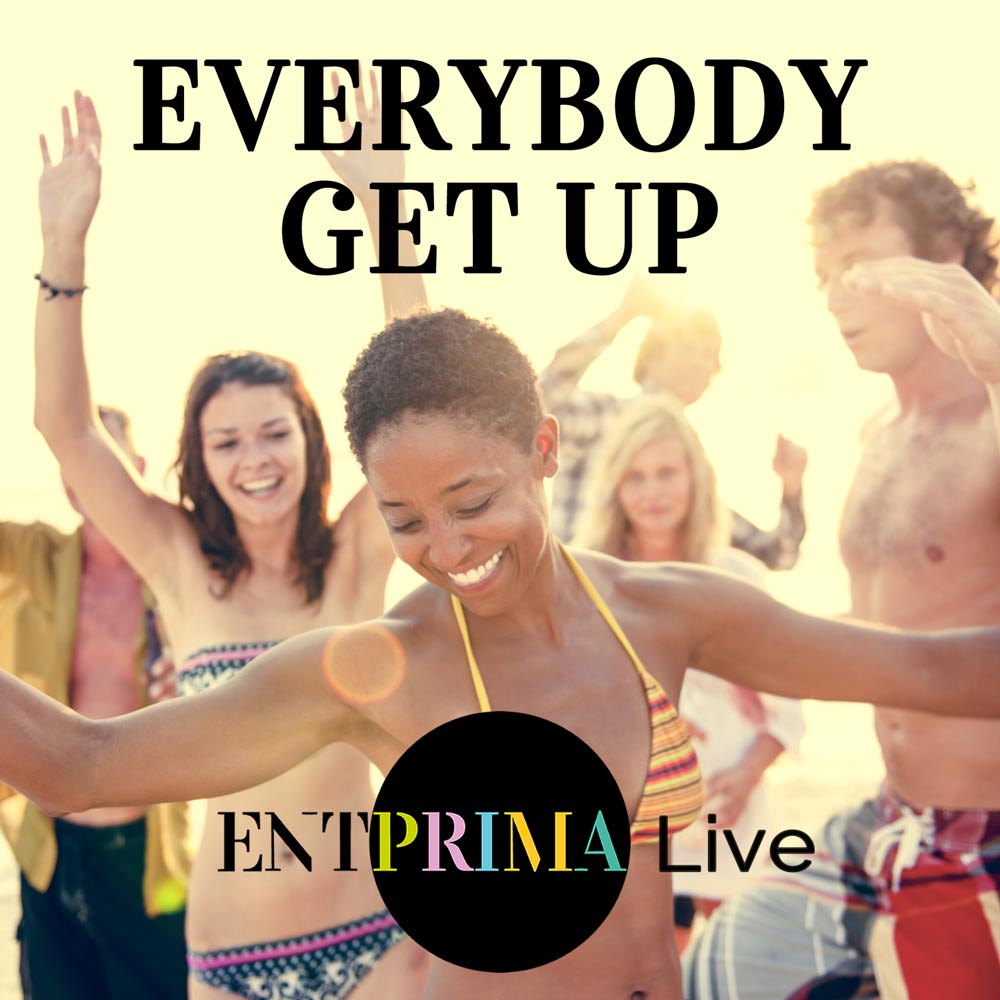 Everybody Get Up - Entprima Live