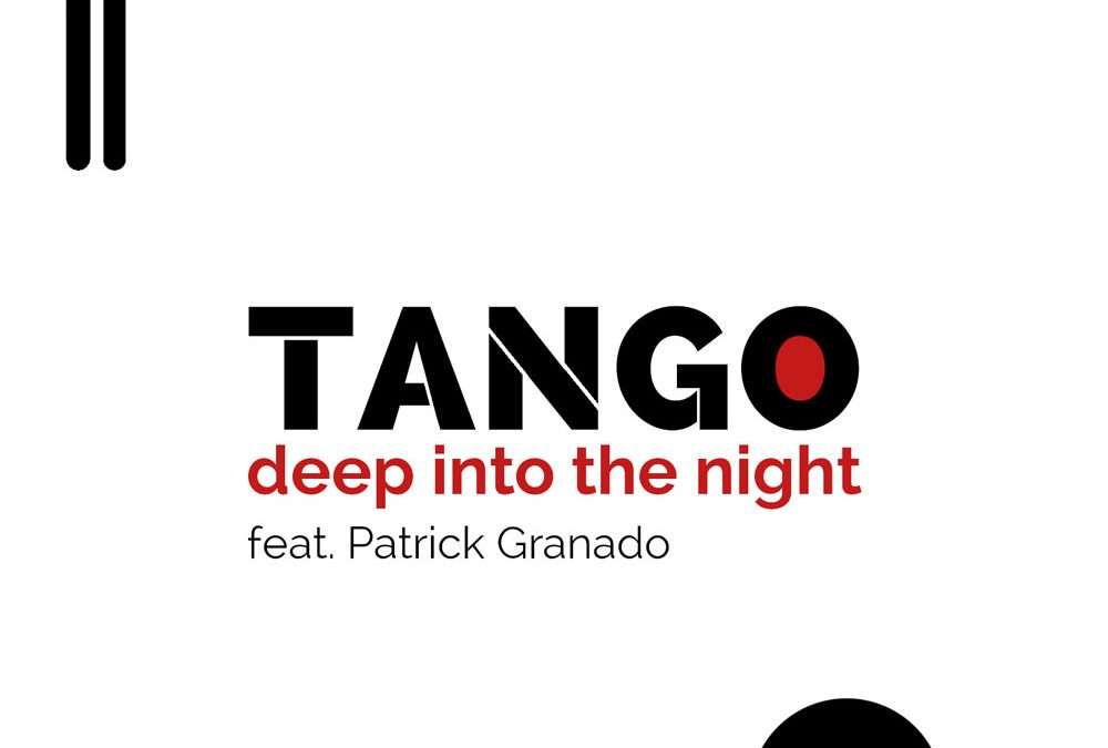 Tango Deep Into The Night