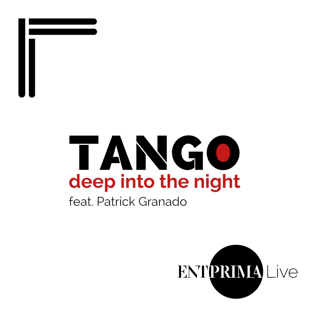 Tango tot diep in de nacht - Entprima Live