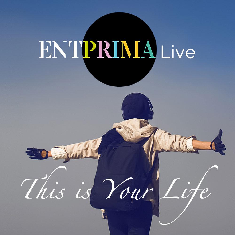 This Is Your Life - Entprima Live