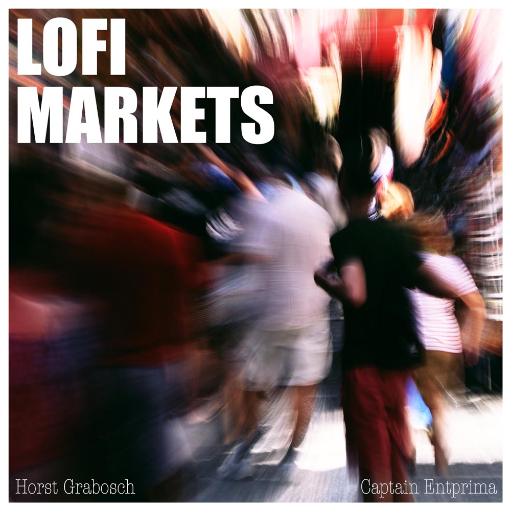 Marchnadoedd Lofi - Horst Grabosch